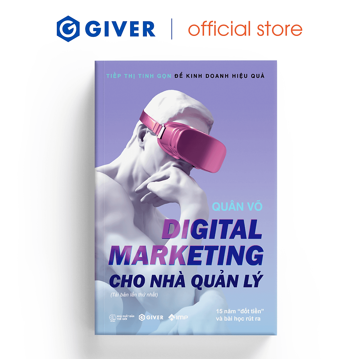 Bìa sách Digital Marketing Cho Nhà Quản Lý - Tiếp Thị Tinh Gọn Để Kinh Doanh Hiệu Quả