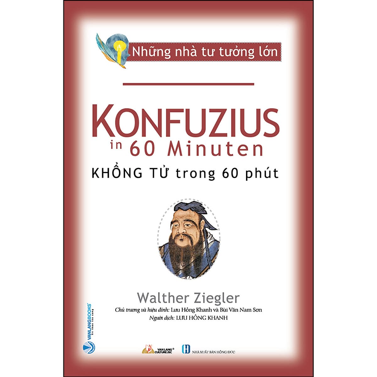 Bìa sách Những Nhà Tư Tưởng Lớn - Khổng Tử Trong 60 Phút
