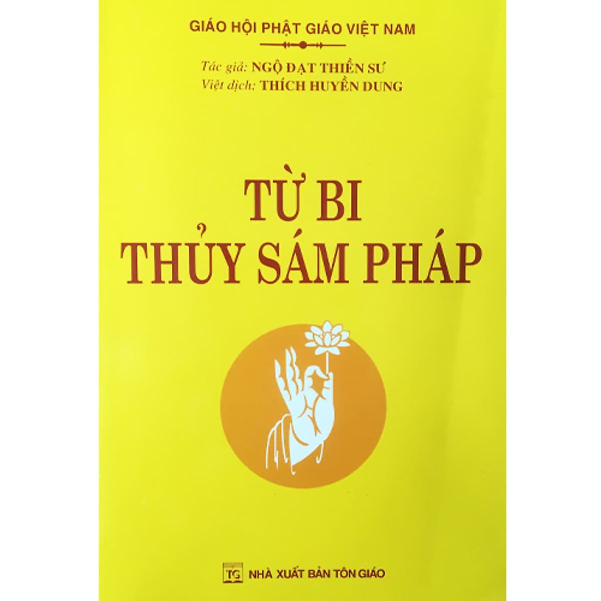 Bìa sách Từ Bi Thủy Sám Pháp ( Tái Bản )