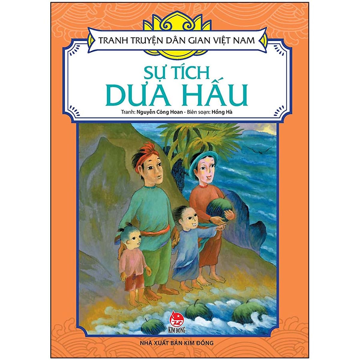 Bìa sách Tranh Truyện Dân Gian Việt Nam: Sự Tích Dưa Hấu