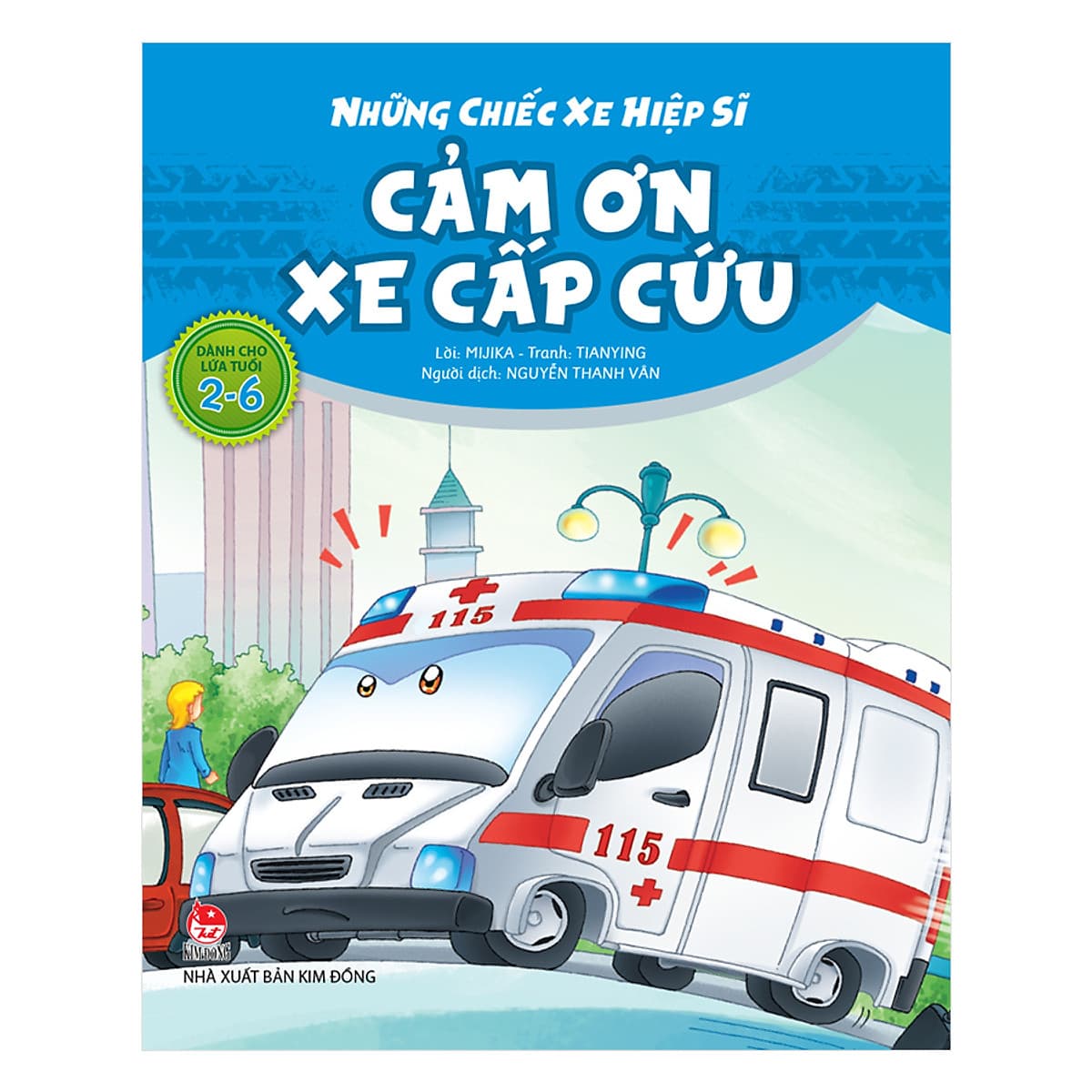 Bìa sách Những Chiếc Xe Hiệp Sĩ: Cảm Ơn Xe Cấp Cứu