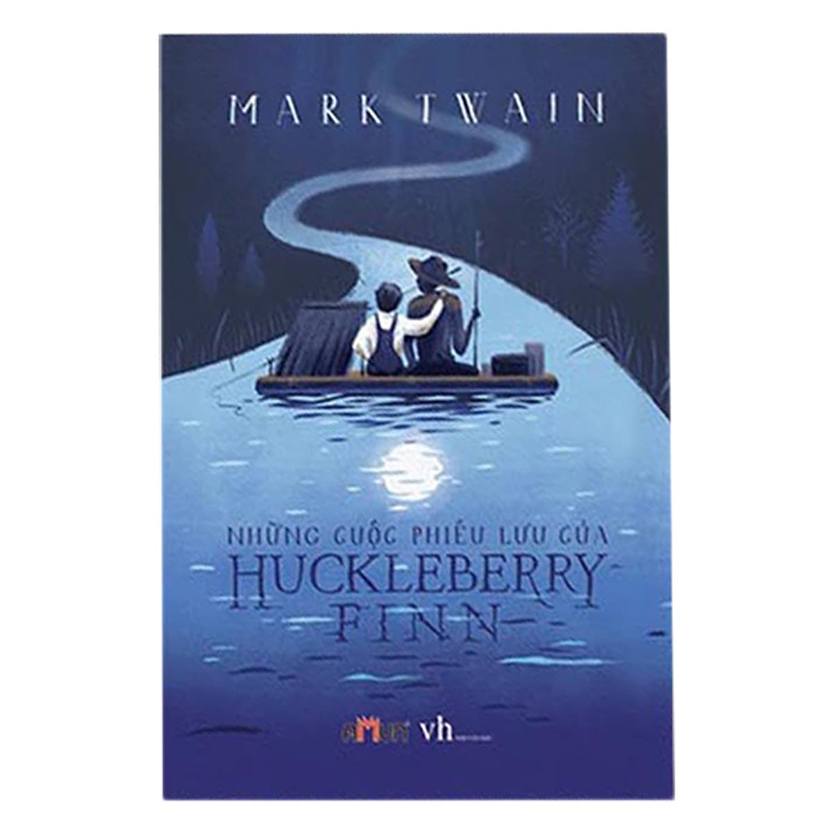 Bìa sách Những Cuộc Phiêu Lưu Của Huckleberry Finn ( Tái Bản 2018 )