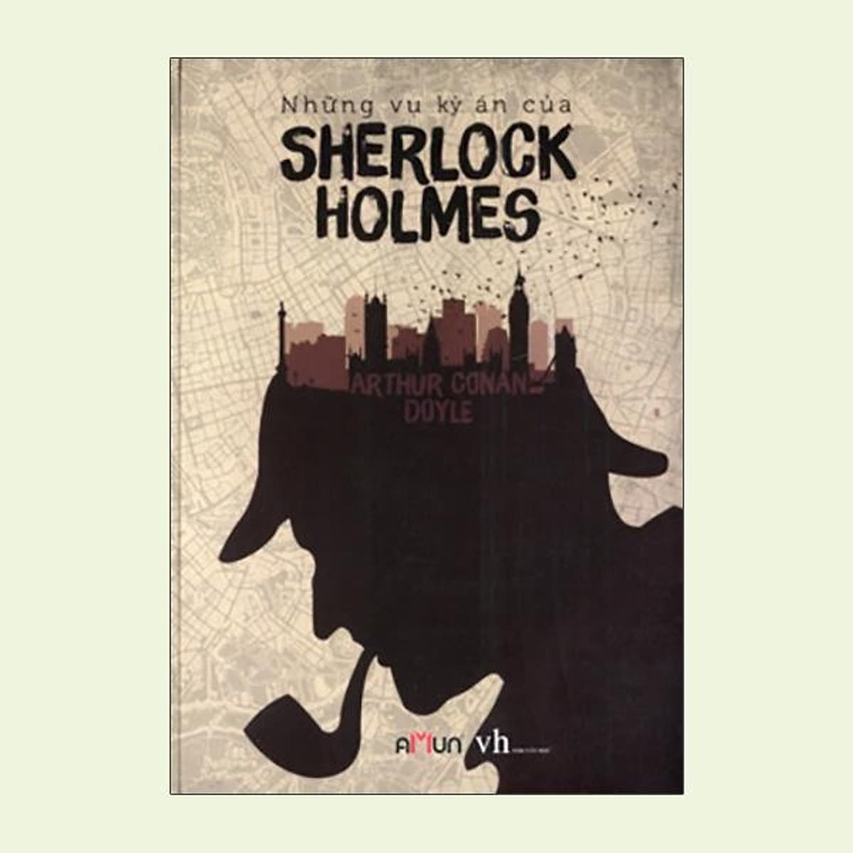Bìa sách Những Vụ Kỳ Án Của Sherlock Holmes