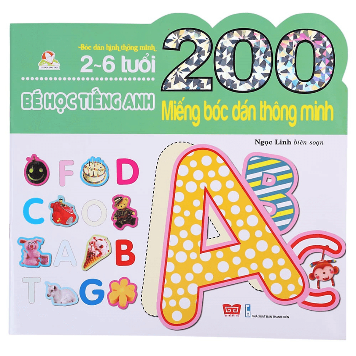 Bìa sách 200 Miếng Bóc Dán Thông Minh - Bé Học Tiếng Anh (2-6 Tuổi) -