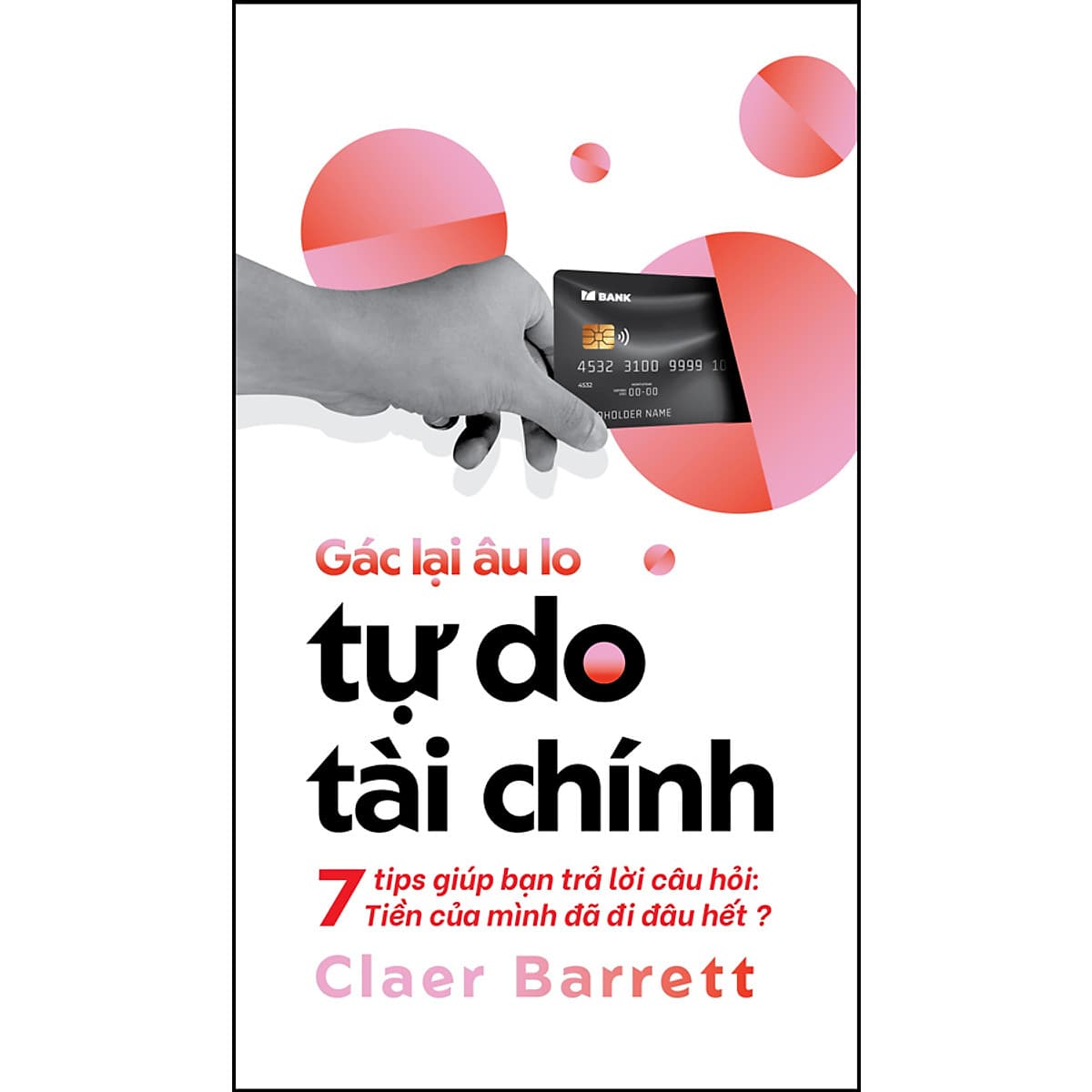 Bìa sách Gác lại âu lo, tự do tài chính