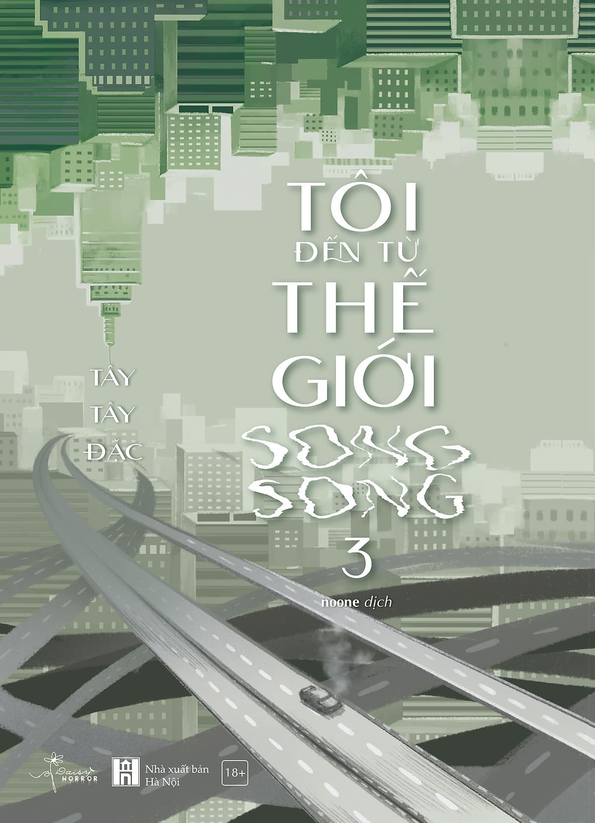 Bìa sách Tôi Đến Từ Thế Giới Song Song (Tập 3)