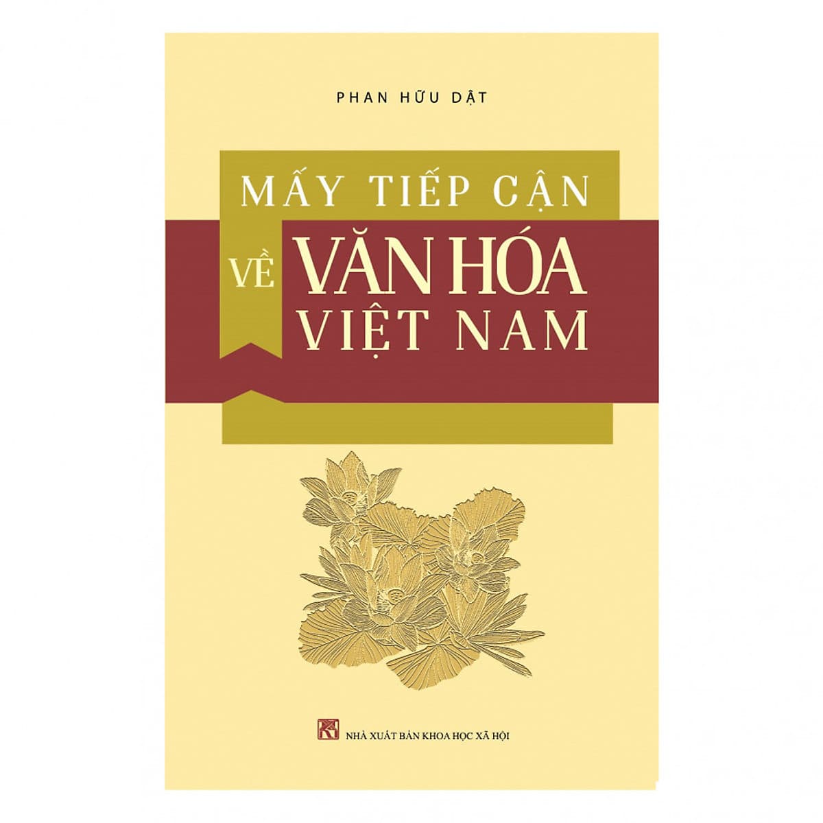 Bìa sách Mấy Tiếp Cận Về Văn Hóa Việt Nam