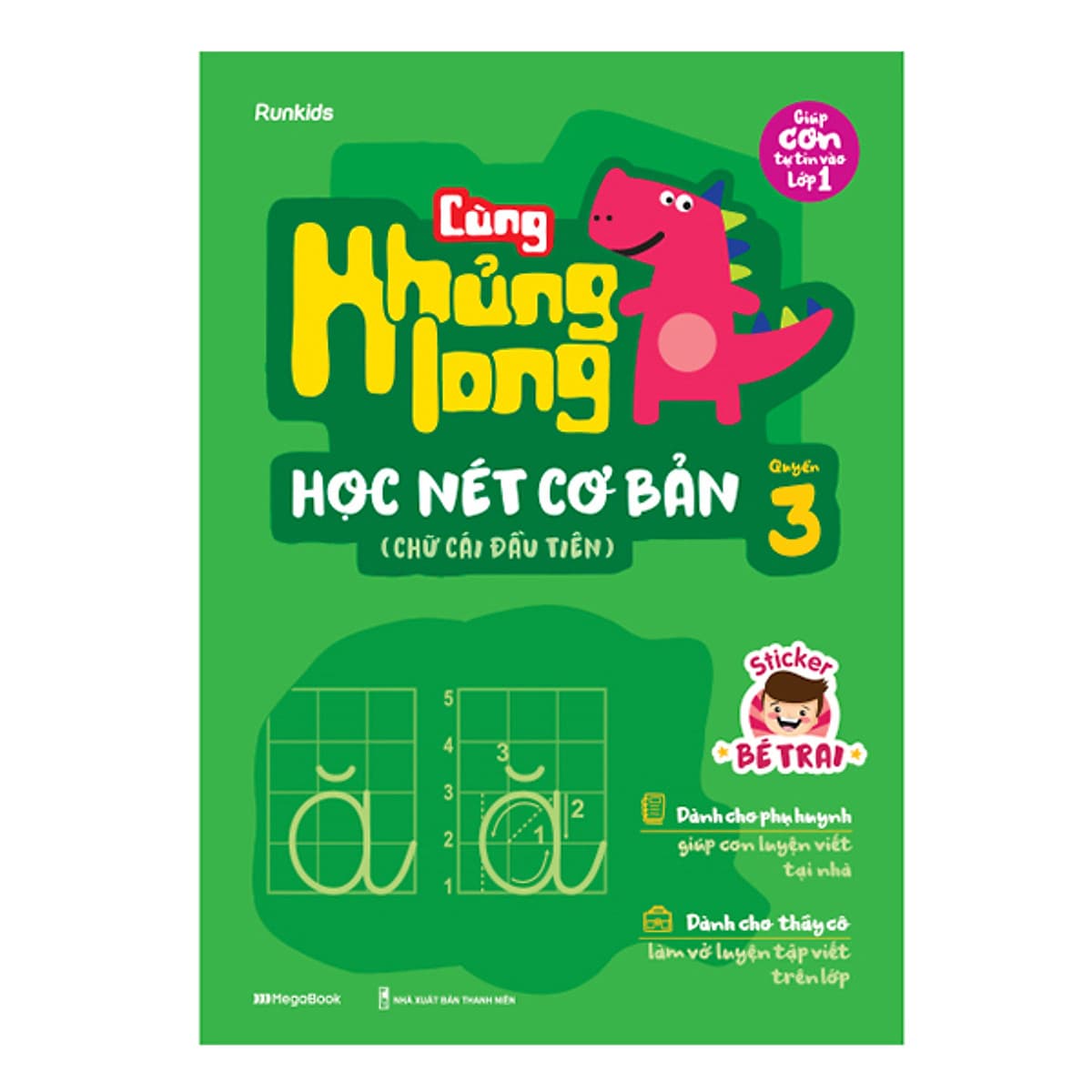 Bìa sách Cùng Khủng Long Học Nét Cơ Bản Quyển 3 (Chữ Cái Đầu Tiên) Bé Trai