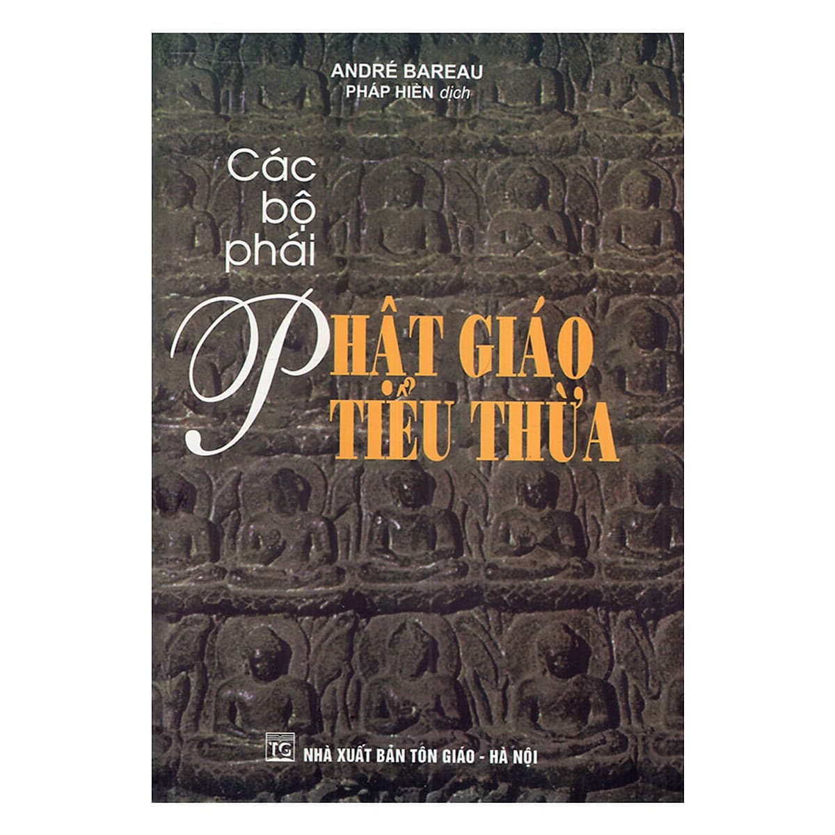 Bìa sách Các Bộ Phái Phật Giáo Tiểu Thừa