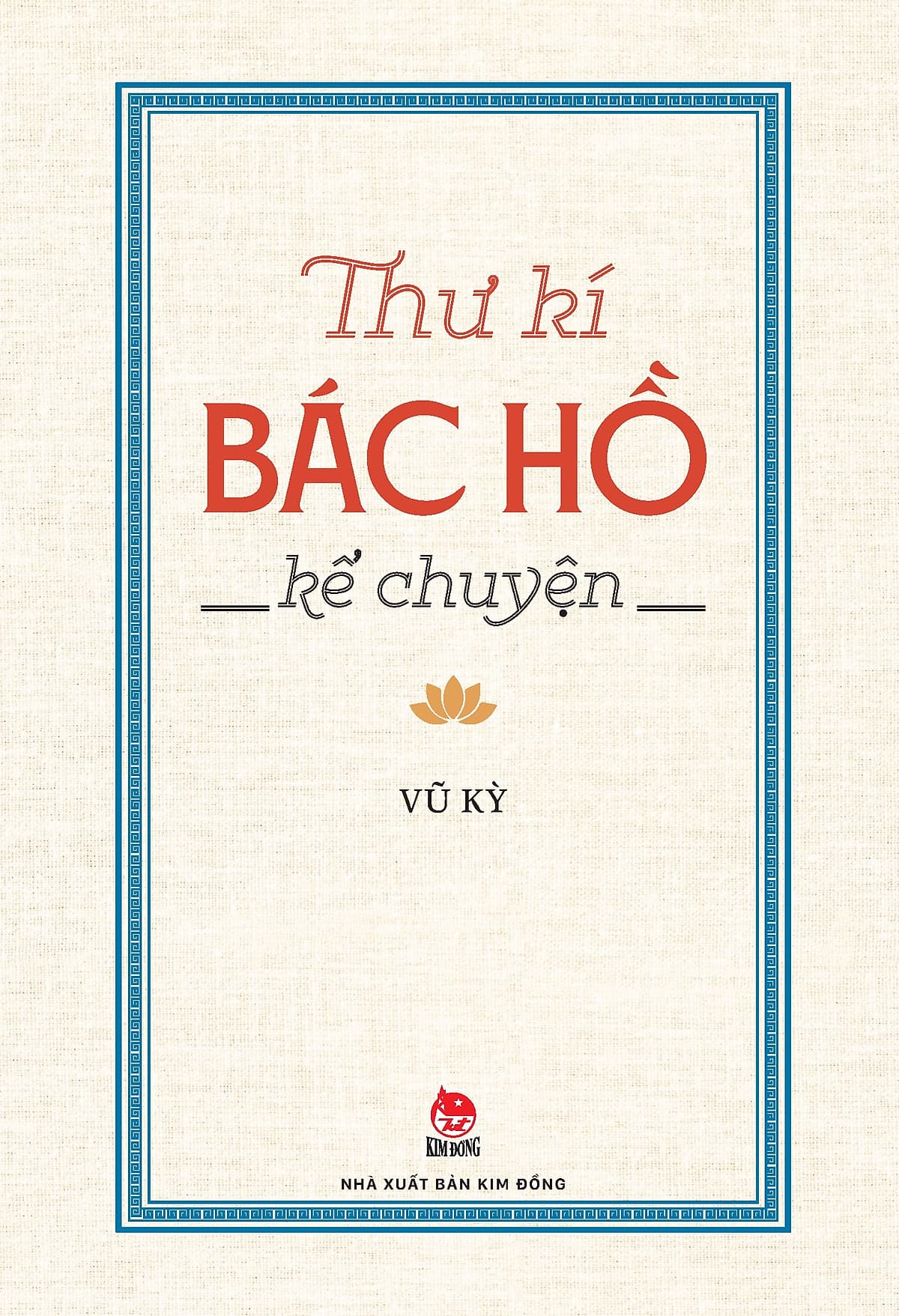 Bìa sách Thư Kí Bác Hồ Kể Chuyện
