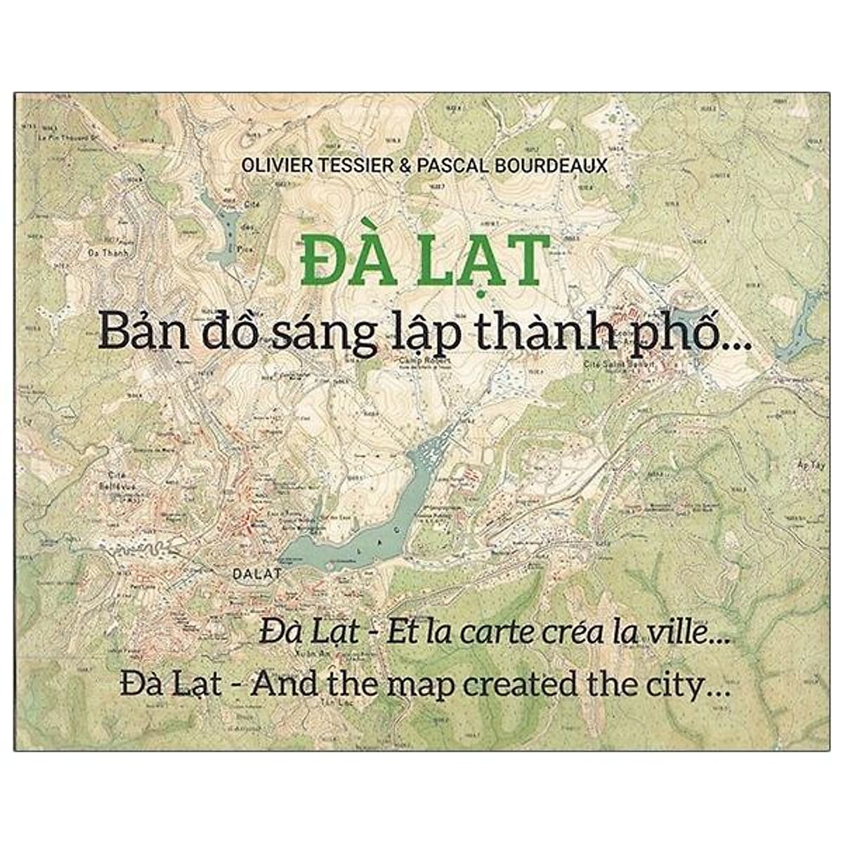 Bìa sách Đà Lạt - Bản Đồ Sáng Lập Thành Phố…