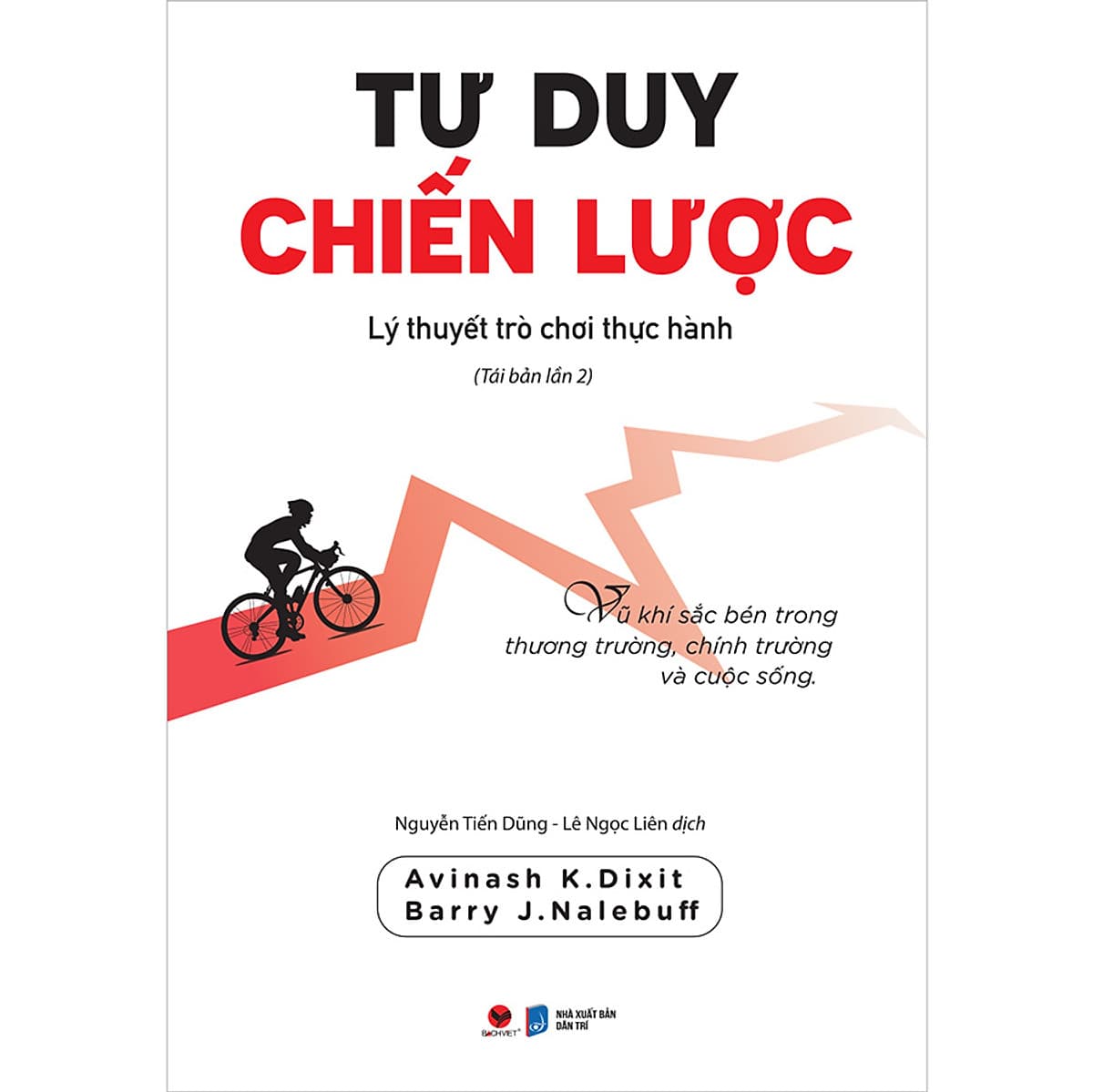 Bìa sách Tư Duy Chiến Lược – Lý Thuyết Trò Chơi Thực Hành