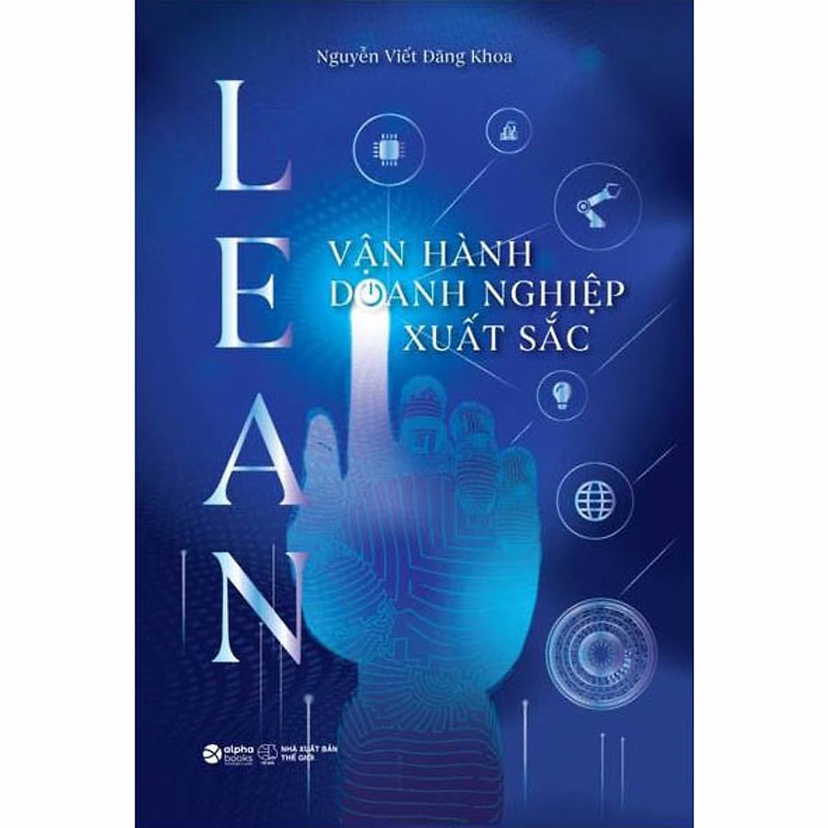 Bìa sách Lean Vận Hành Doanh Nghiệp Xuất Sắc