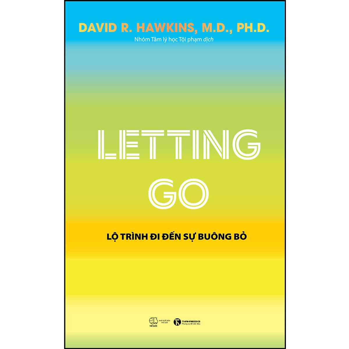 Bìa sách Letting Go - Lộ Trình Đi Đến Sự Buông Bỏ