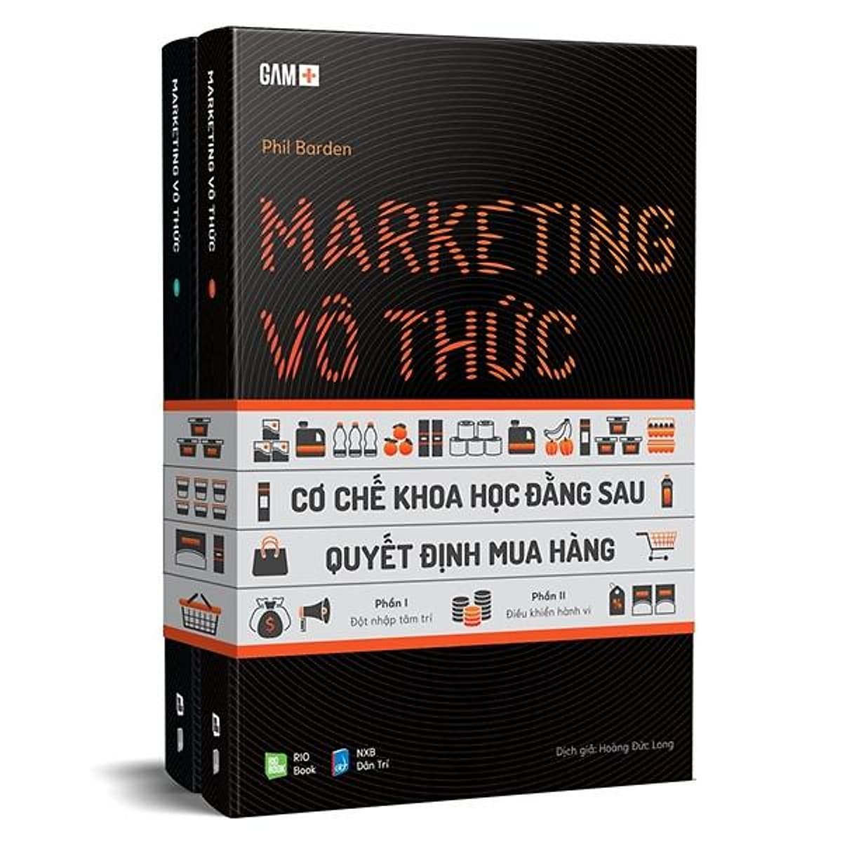 Bìa sách Marketing Vô Thức - Cơ Chế Khoa Học Đằng Sau Quyết Định Mua Hàng (Gồm 2 Phần)