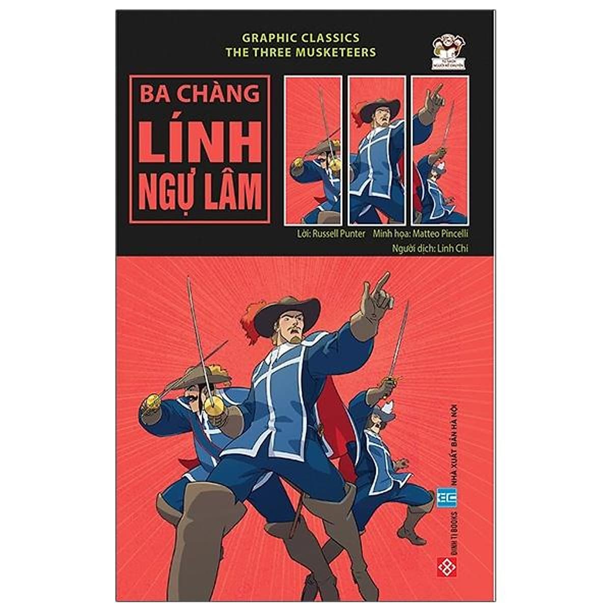 Bìa sách Graphic Classics - The Three Musketeers - Ba Chàng Lính Ngự Lâm
