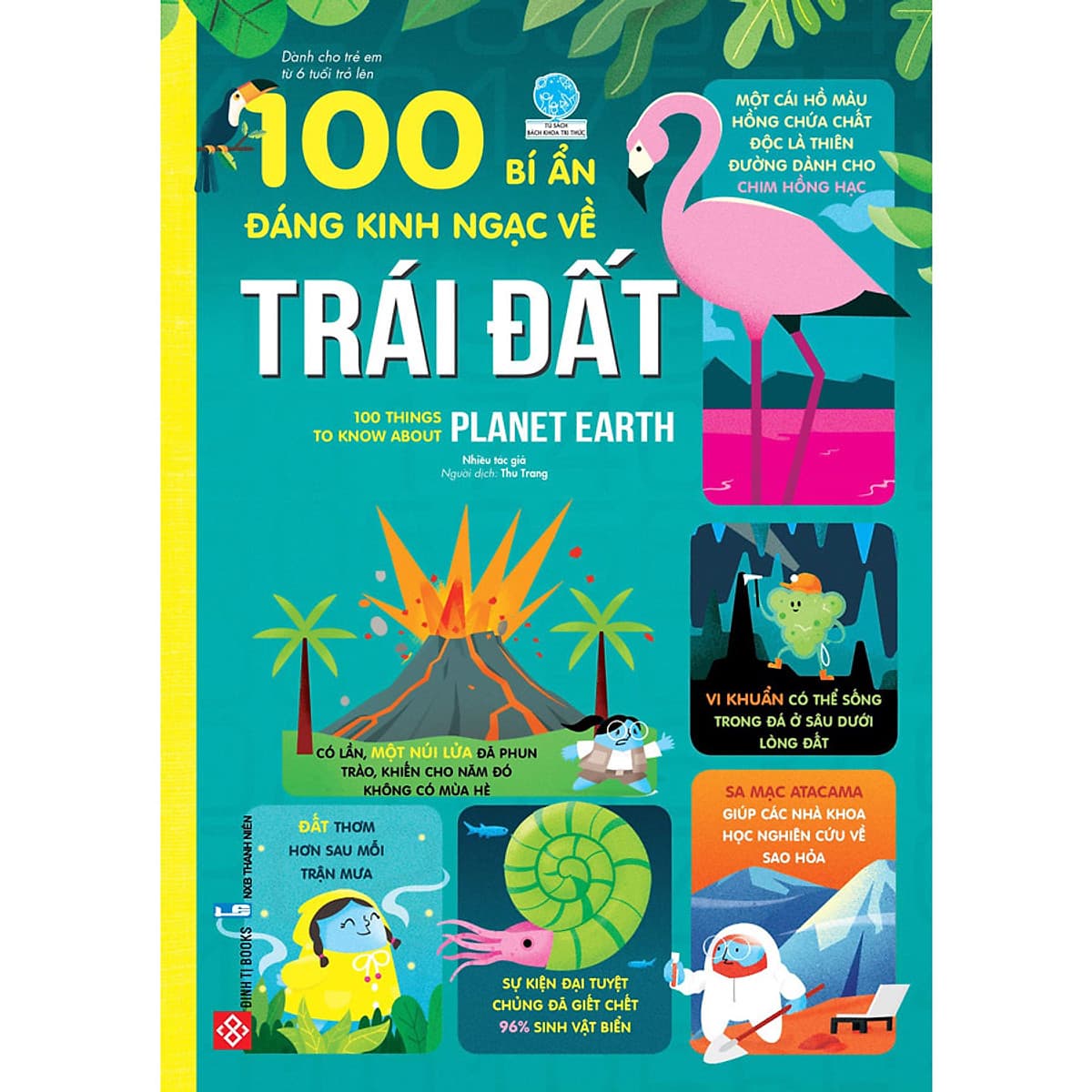 Bìa sách 100 Bí Ẩn Đáng Kinh Ngạc Về Trái Đất - 100 Things To Know About Planet Earth