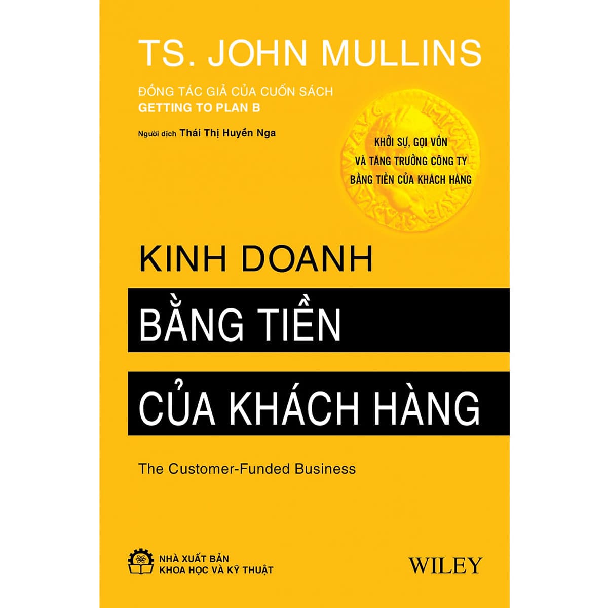 Bìa sách Kinh Doanh Bằng Tiền Của Khách Hàng