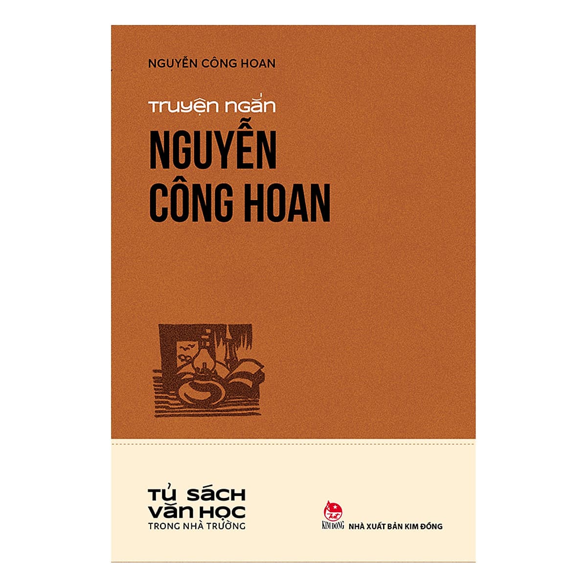 Bìa sách Văn Học Trong Nhà Trường: Truyện Ngắn Nguyễn Công Hoan