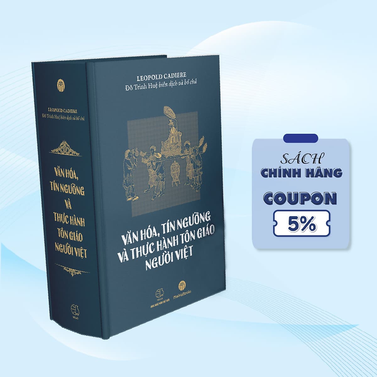 Bìa sách Văn Hóa, Tín Ngưỡng Và Thực Hành Tôn Giáo Người Việt