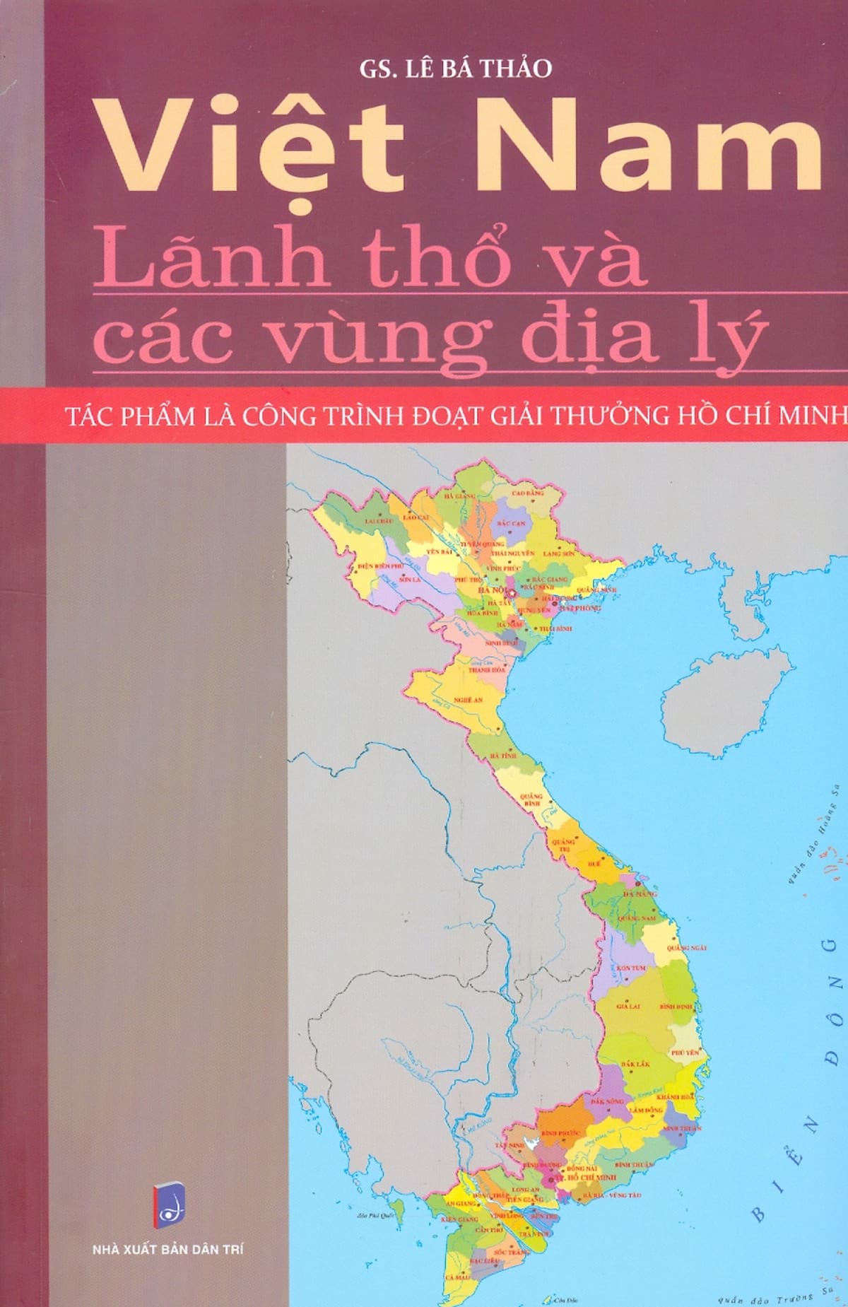 Bìa sách VIỆT NAM - LÃNH THỔ VÀ CÁC VÙNG ĐỊA LÝ - Lê Bá Thảo- Hanoibooks
