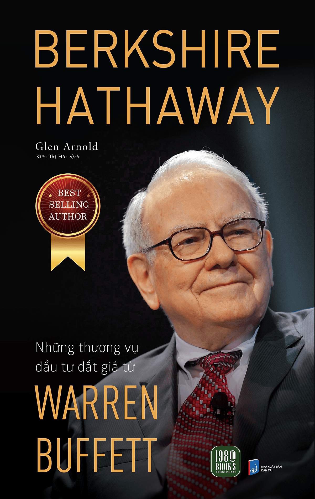 Bìa sách BERKSHIRE HATHAWAY: Những thương vụ đầu tư đắt giá từ Warren Buffett