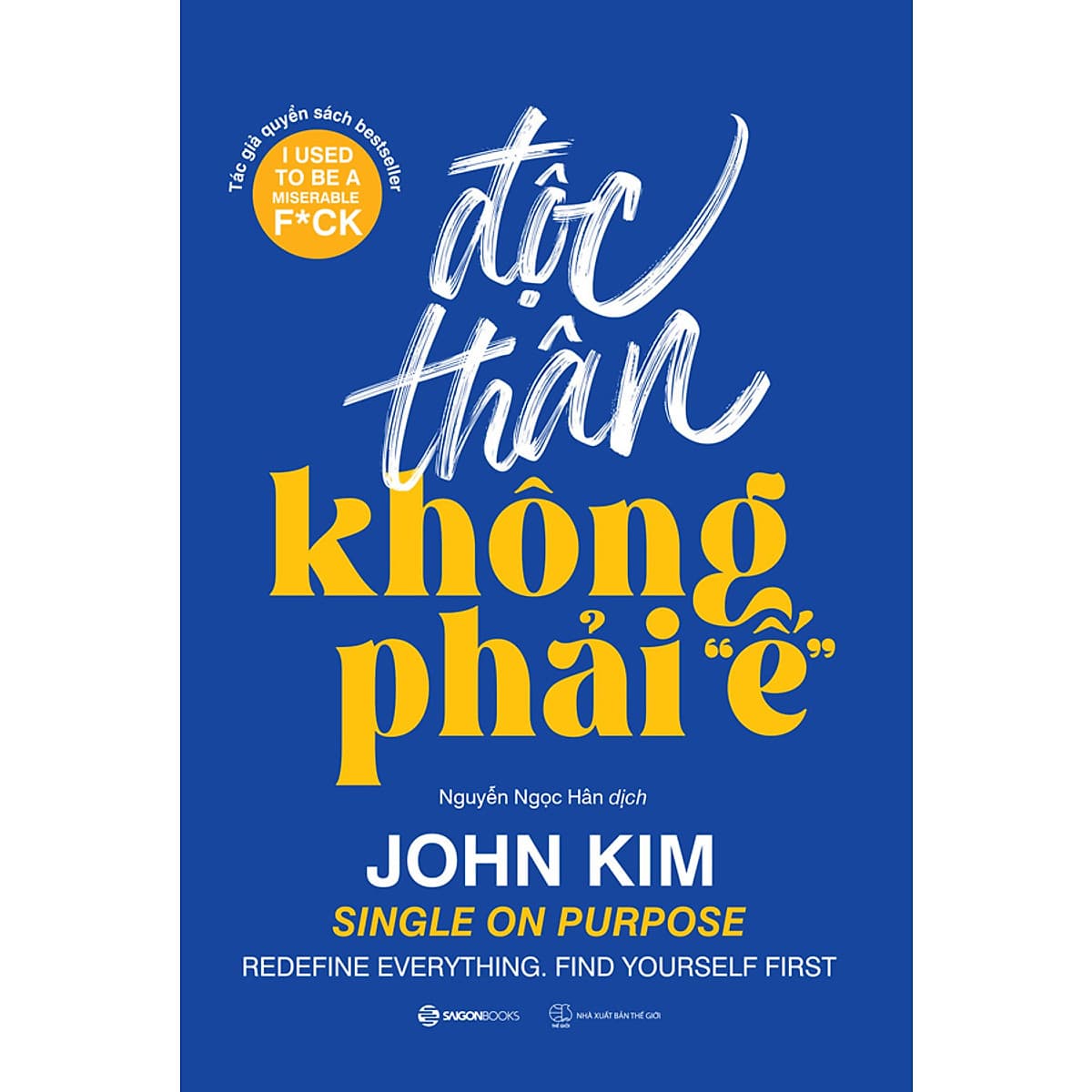 Bìa sách Độc Thân Không Phải "Ế"
