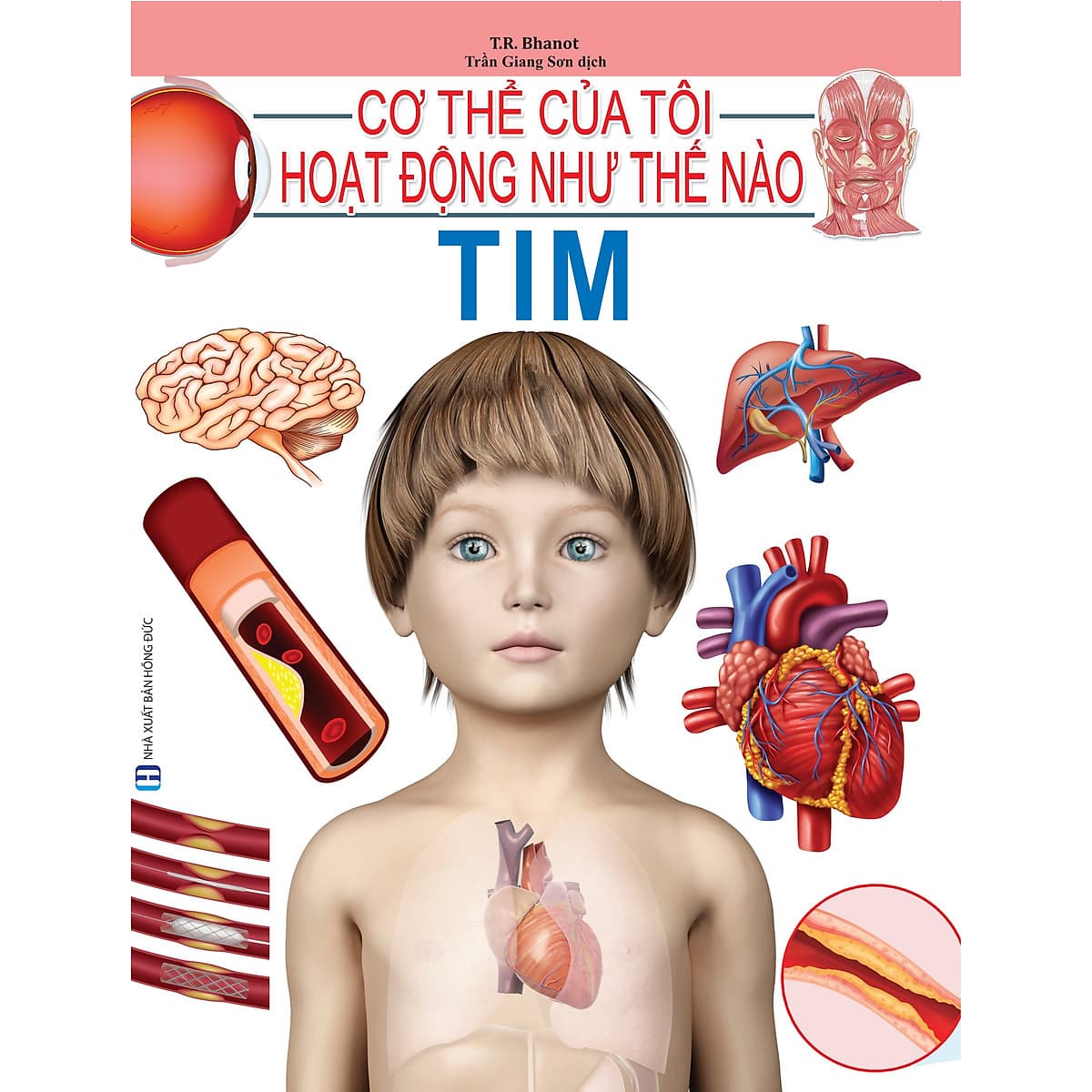Bìa sách Cơ Thể Của Tôi Hoạt Động Như Thế Nào - Tim