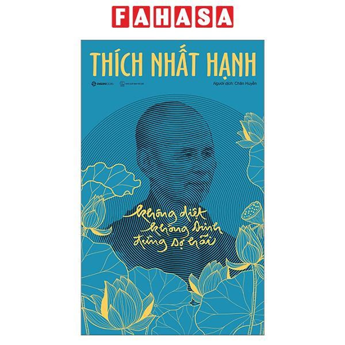 Bìa sách Không Diệt Không Sinh Đừng Sợ Hãi