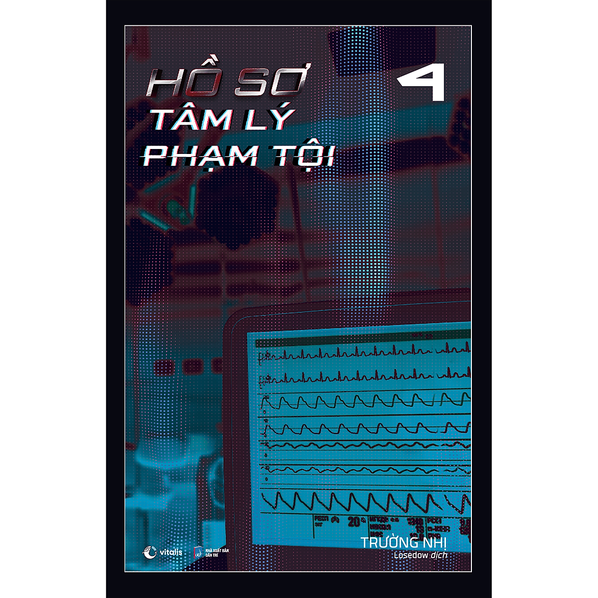 Bìa sách Hồ Sơ Tâm Lý Phạm Tội - Tập 4