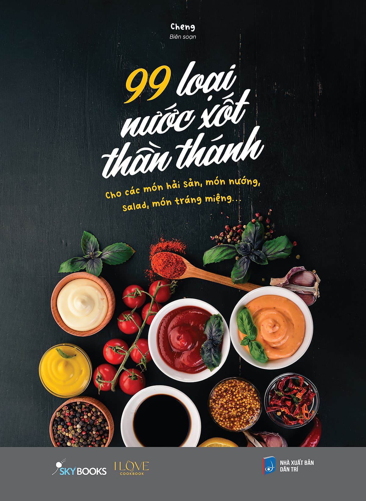 Bìa sách 99 Loại Nước Xốt Thần Thánh