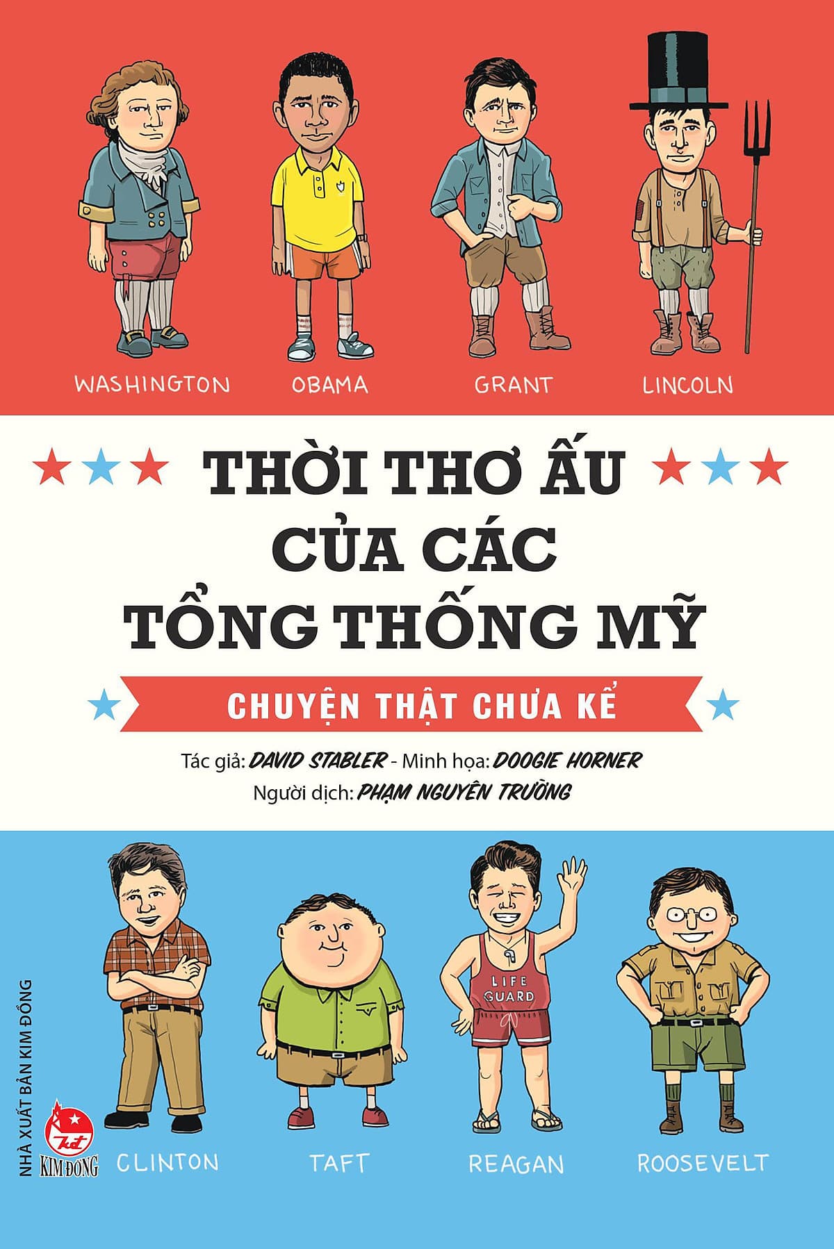 Bìa sách Thời Thơ Ấu Của Các Tổng Thống Mỹ - Chuyện Thật Chưa Kể