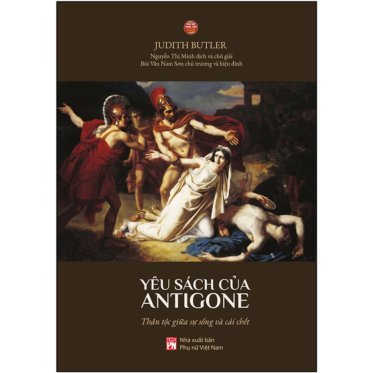Bìa sách Yêu Sách Của Antigone: Thân Tộc Giữa Sự Sống Và Cái Chết