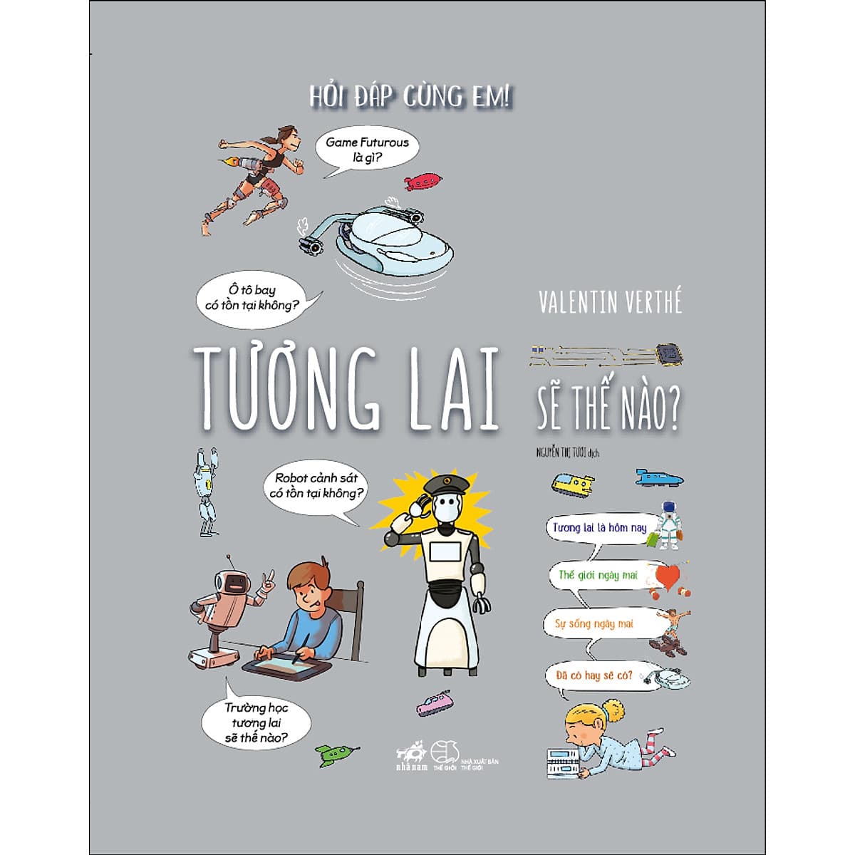 Bìa sách Hỏi đáp cùng em - Tương lai sẽ thế nào?