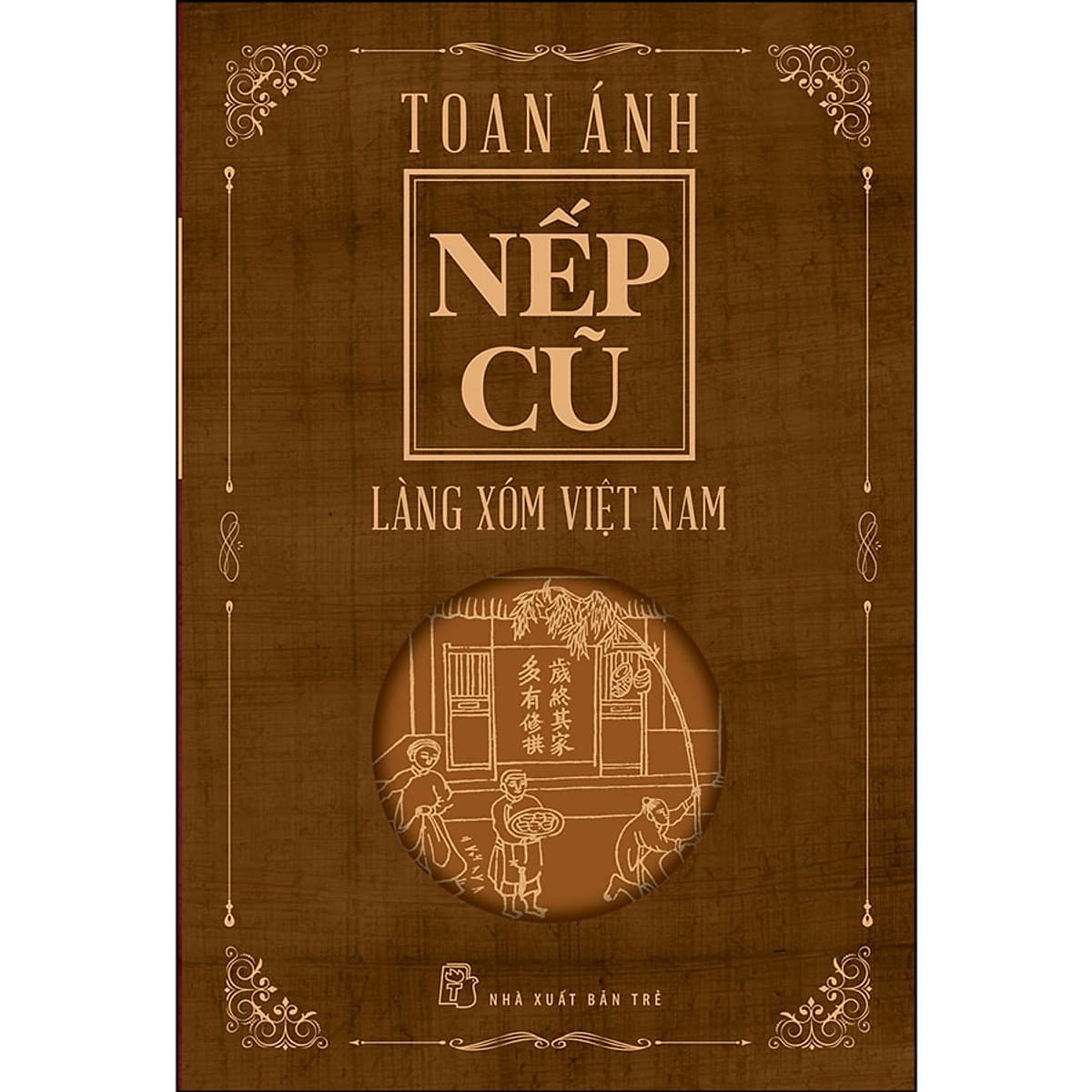 Bìa sách Nếp Cũ - Làng Xóm Việt Nam