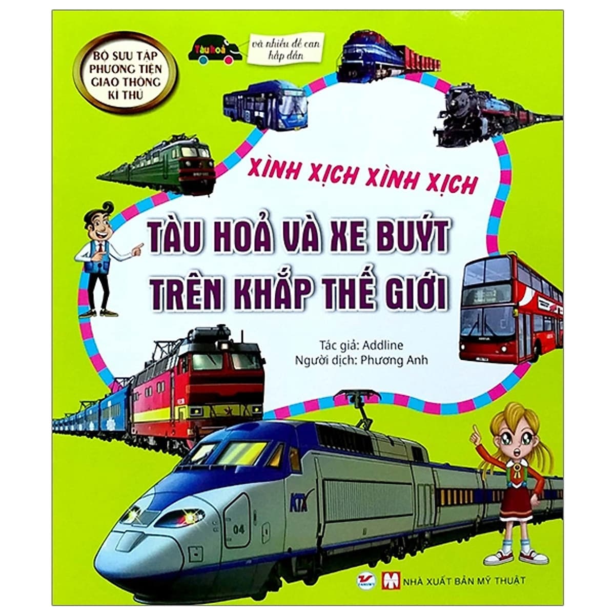 Bìa sách Bộ Sưu Tập Phương Tiện Giao Thông Kì Thú - Tàu Hỏa Và Xe Buýt Trên Khắp Thế Giới