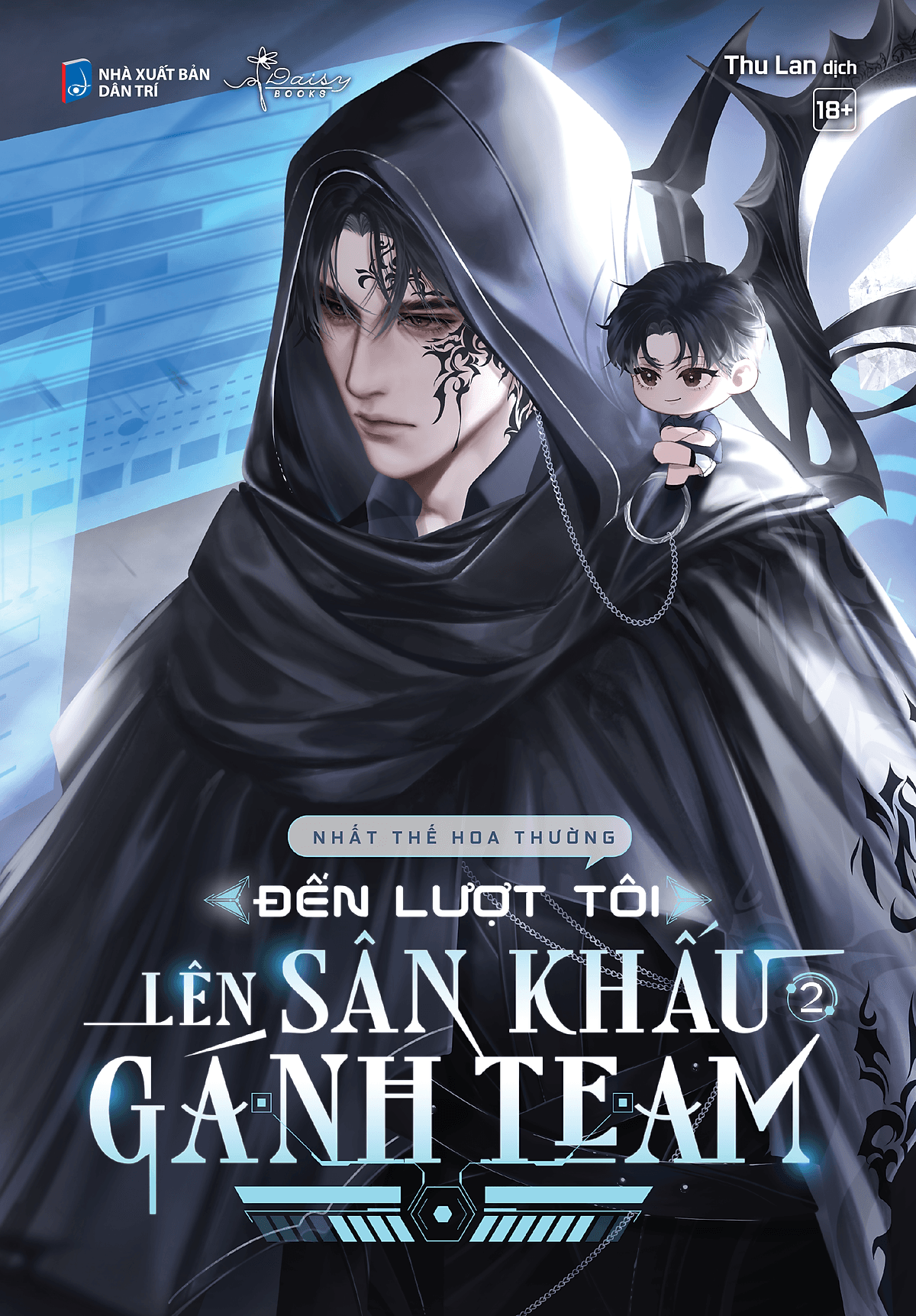 Bìa sách Đến Lượt Tôi Lên Sân Khấu Gánh Team (Tập 2)