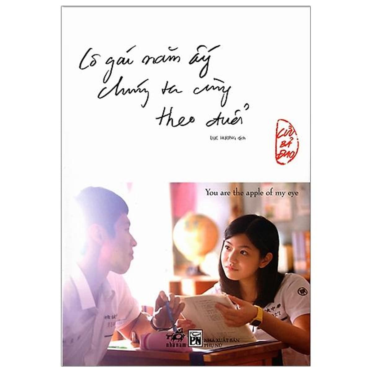 Bìa sách Cô Gái Năm Ấy Chúng Ta Cùng Theo Đuổi