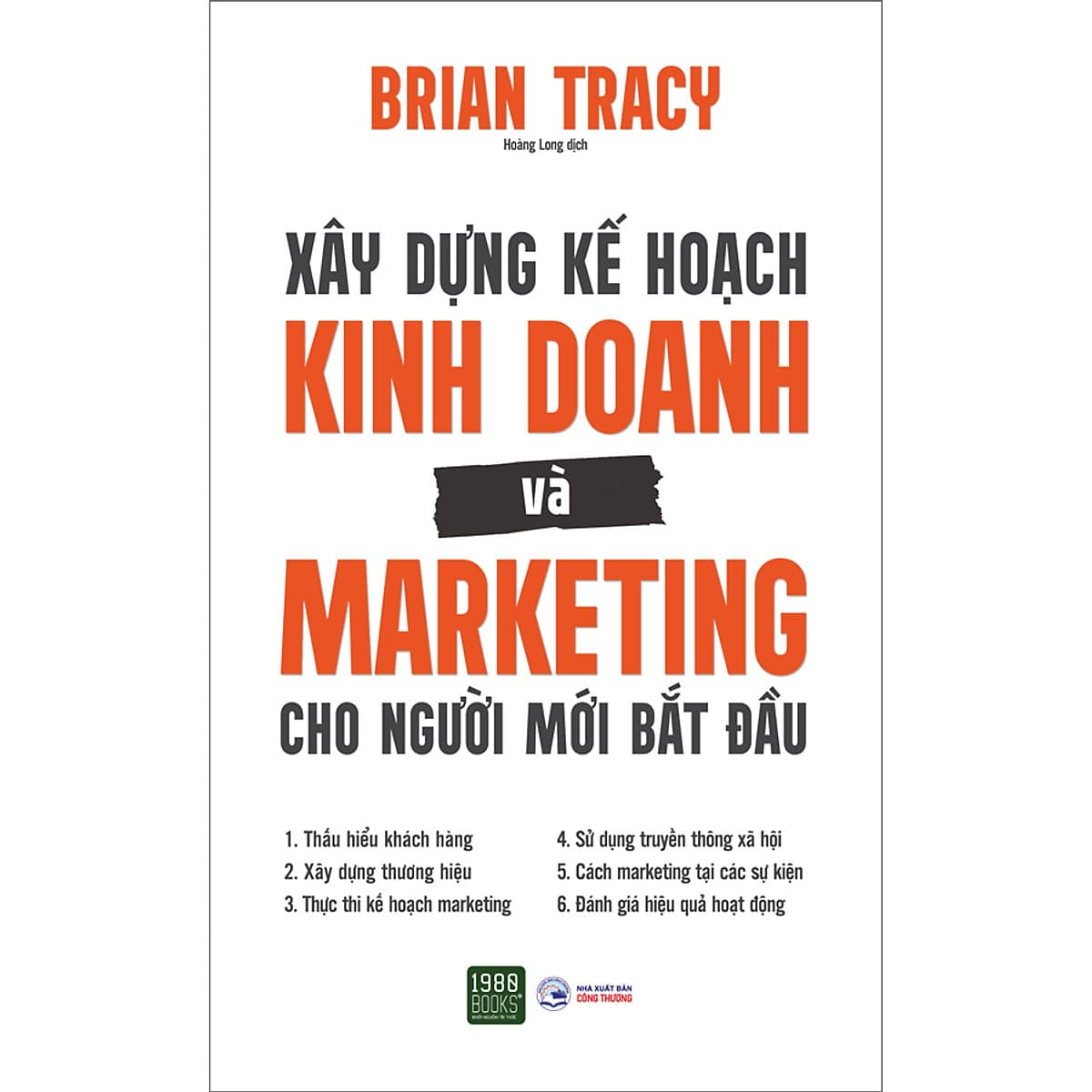 Bìa sách Xây Dựng Kế Hoạch Kinh Doanh Và Marketing Cho Người Mới Bắt Đầu