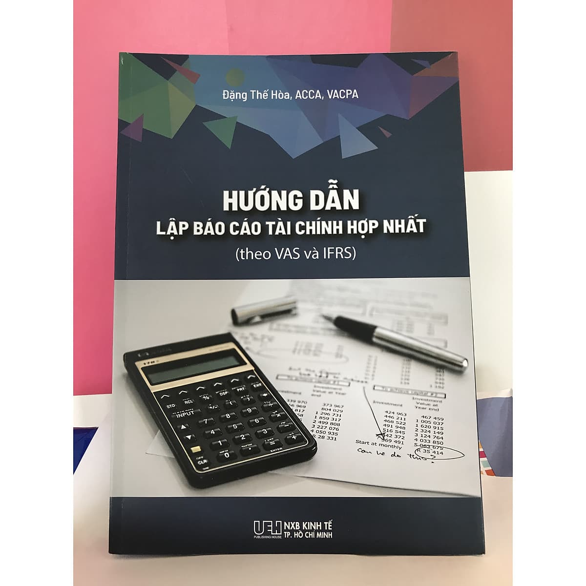 Bìa sách Hướng dẫn lập báo cáo tài chính hợp nhất (theo VAS và IFRS)