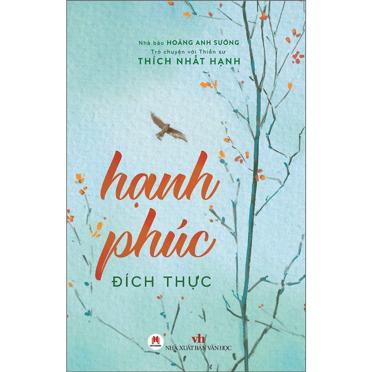 Bìa sách Trò chuyện với Thiền sư Thích Nhất Hạnh - Hạnh phúc đích thực