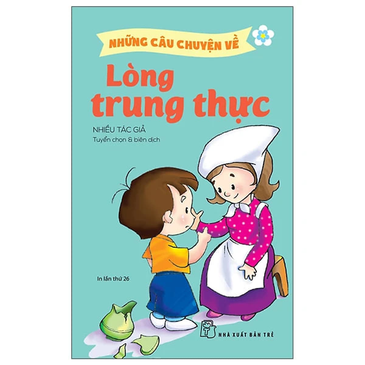 Bìa sách Những Câu Chuyện Về Lòng Trung Thực