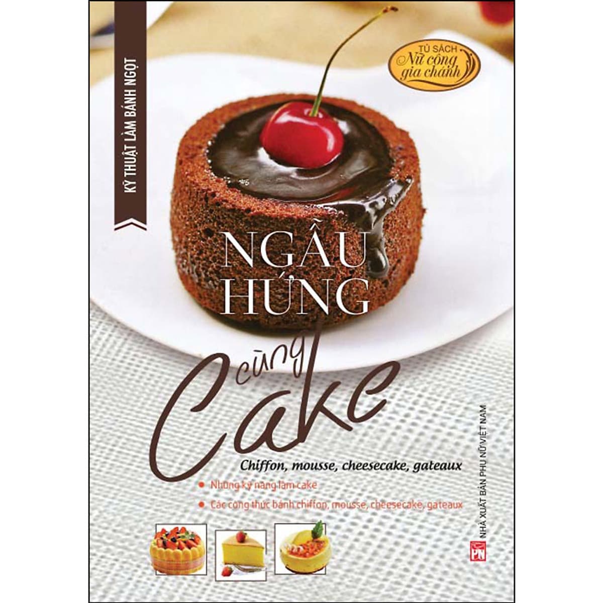 Bìa sách Kỹ Thuật Làm Bánh Ngọt - Ngẫu hứng cùng Cake