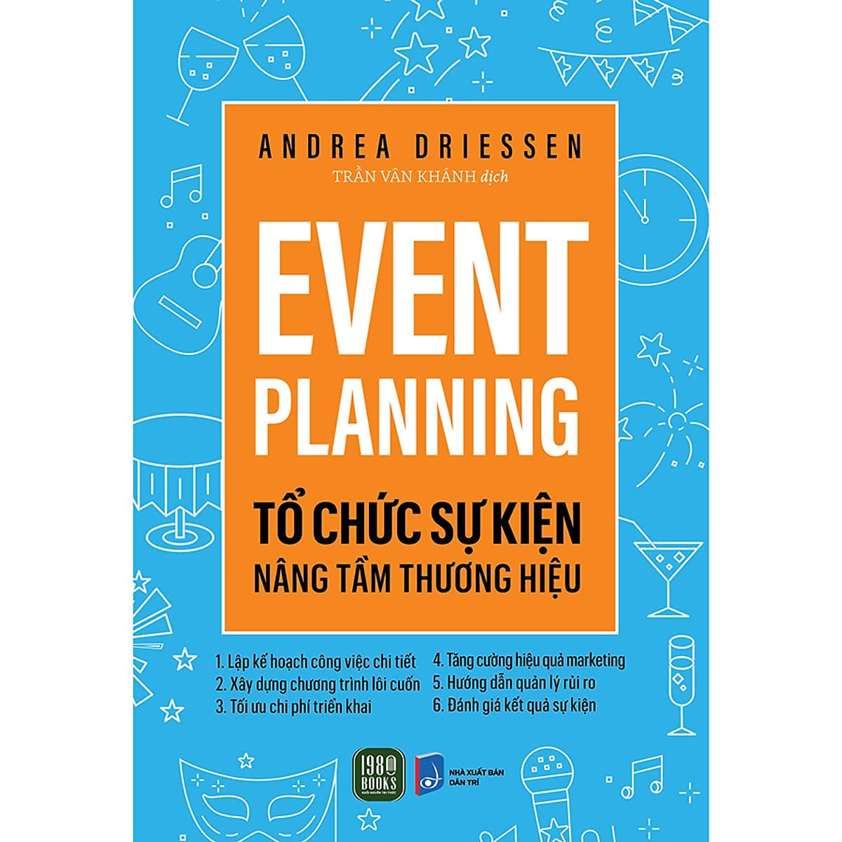 Bìa sách Event Planning - Tổ Chức Sự Kiện Nâng Tầm Thương Hiệu