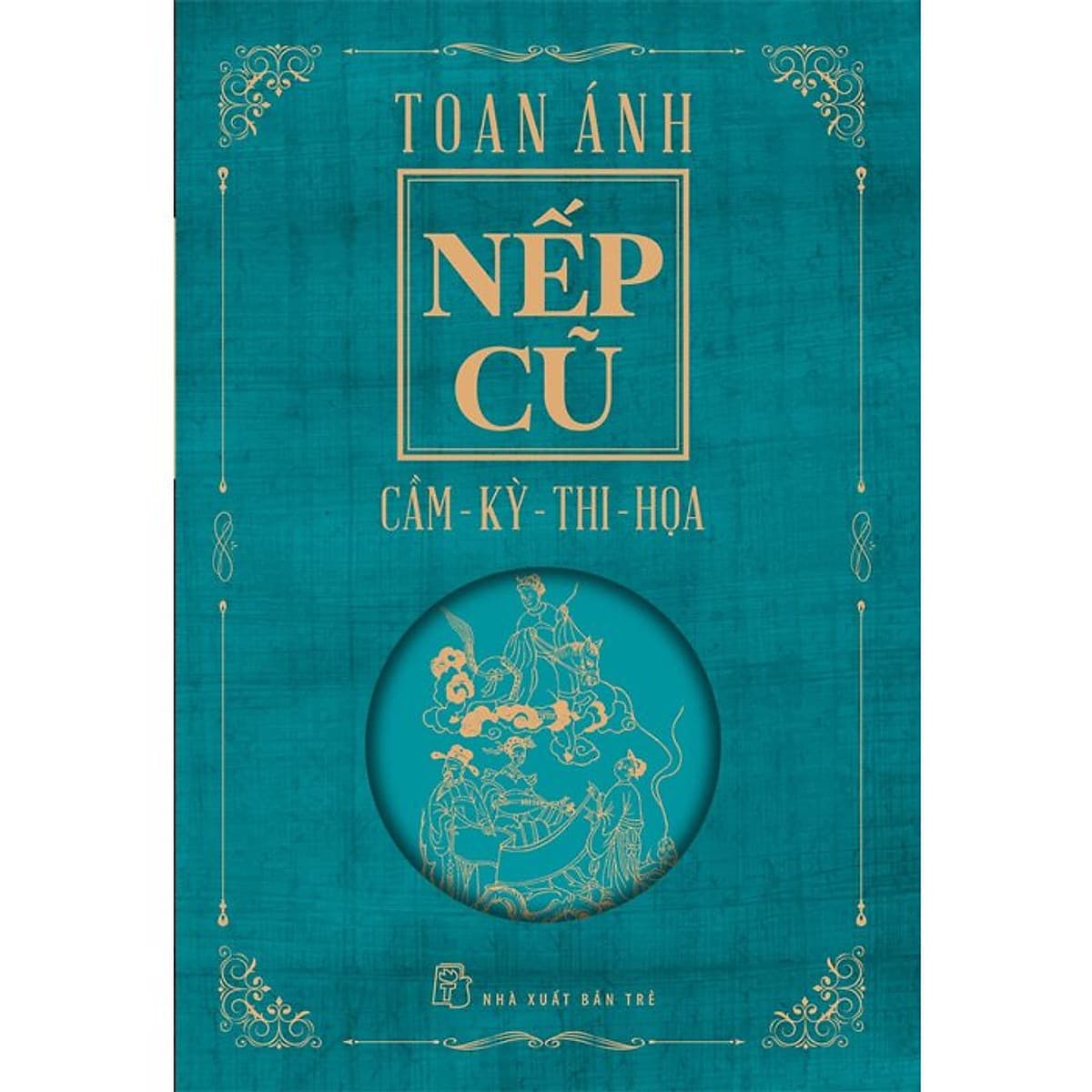 Bìa sách Nếp cũ: Cầm - Kỳ - Thi - Họa