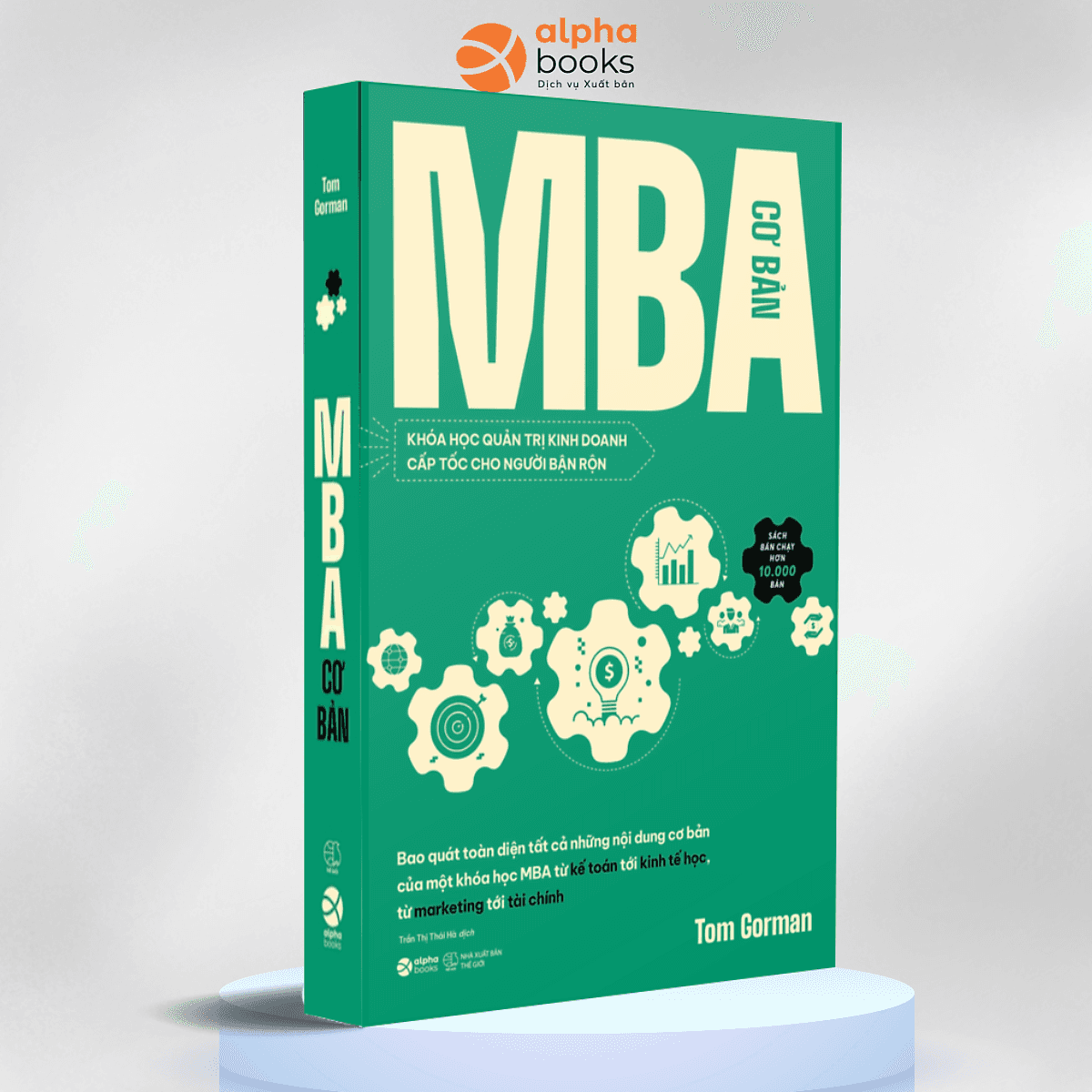 Bìa sách MBA CƠ BẢN - Khóa Học Quản Trị Kinh Doanh Cấp Tốc Cho Người Bận Rộn
