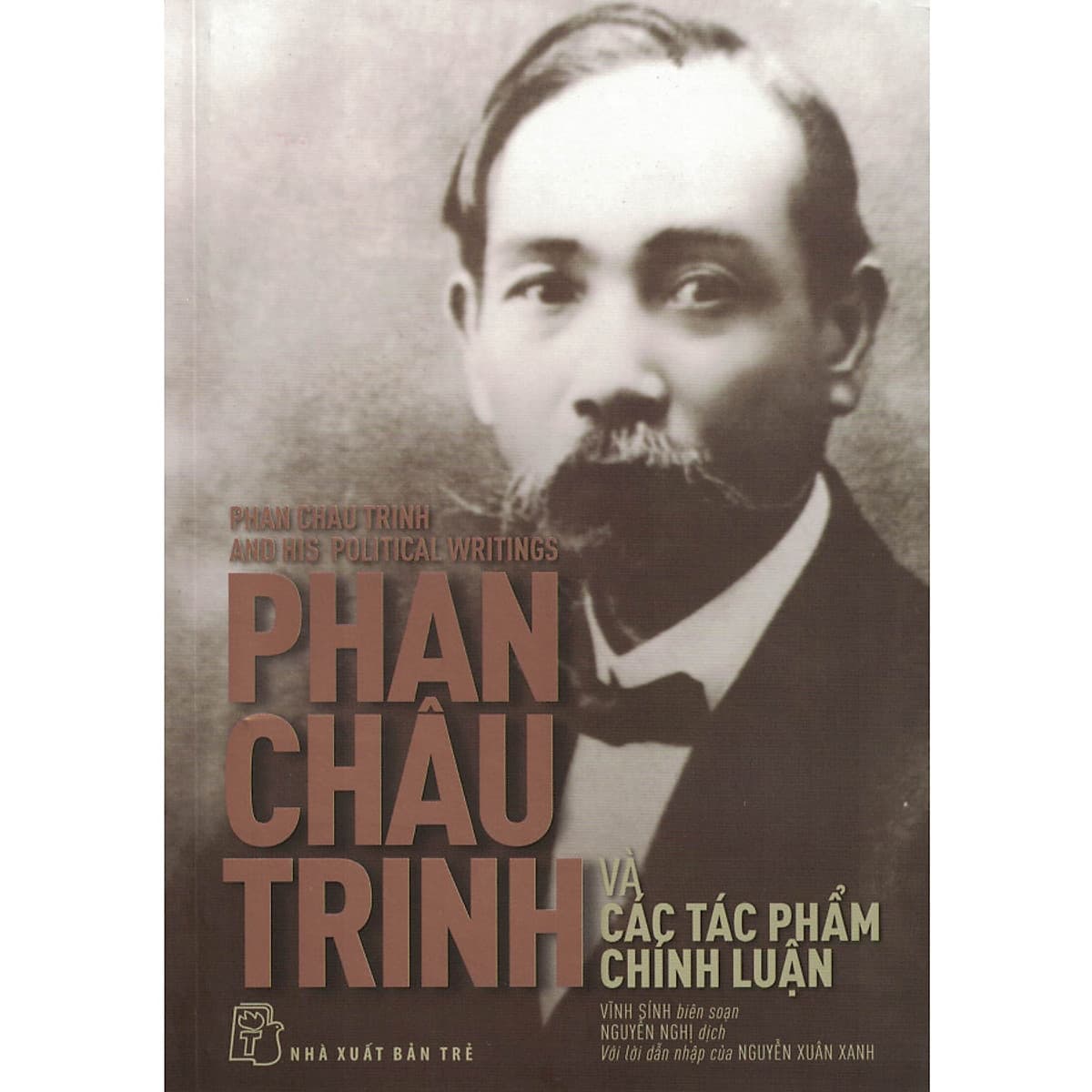 Bìa sách Phan Châu Trinh Và Các Tác Phẩm Chính Luận