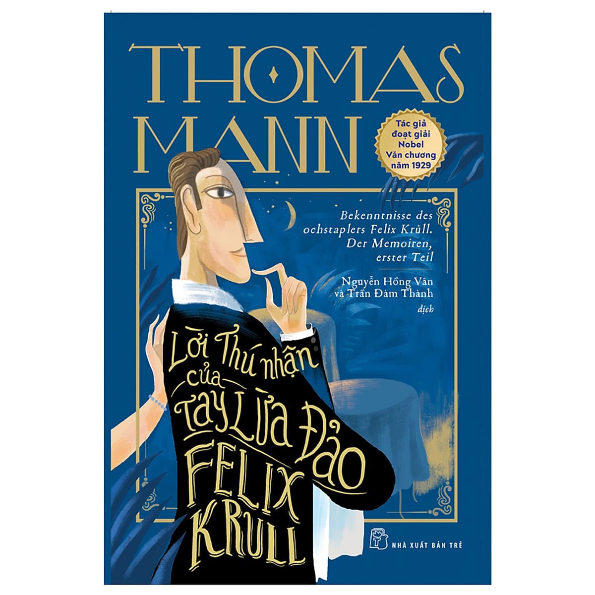 Bìa sách Lời Thú Nhận Của Tay Lừa Đảo Felix Krull