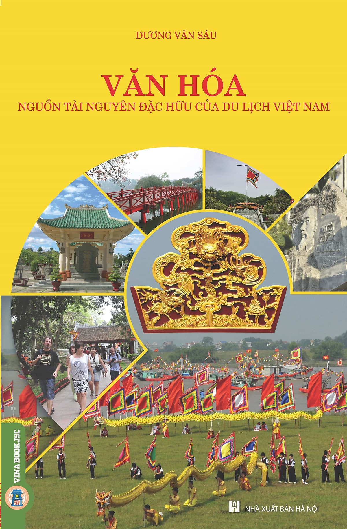 Bìa sách Văn Hóa - Nguồn Tài Nguyên Đặc Hữu Của Du Lịch Việt Nam