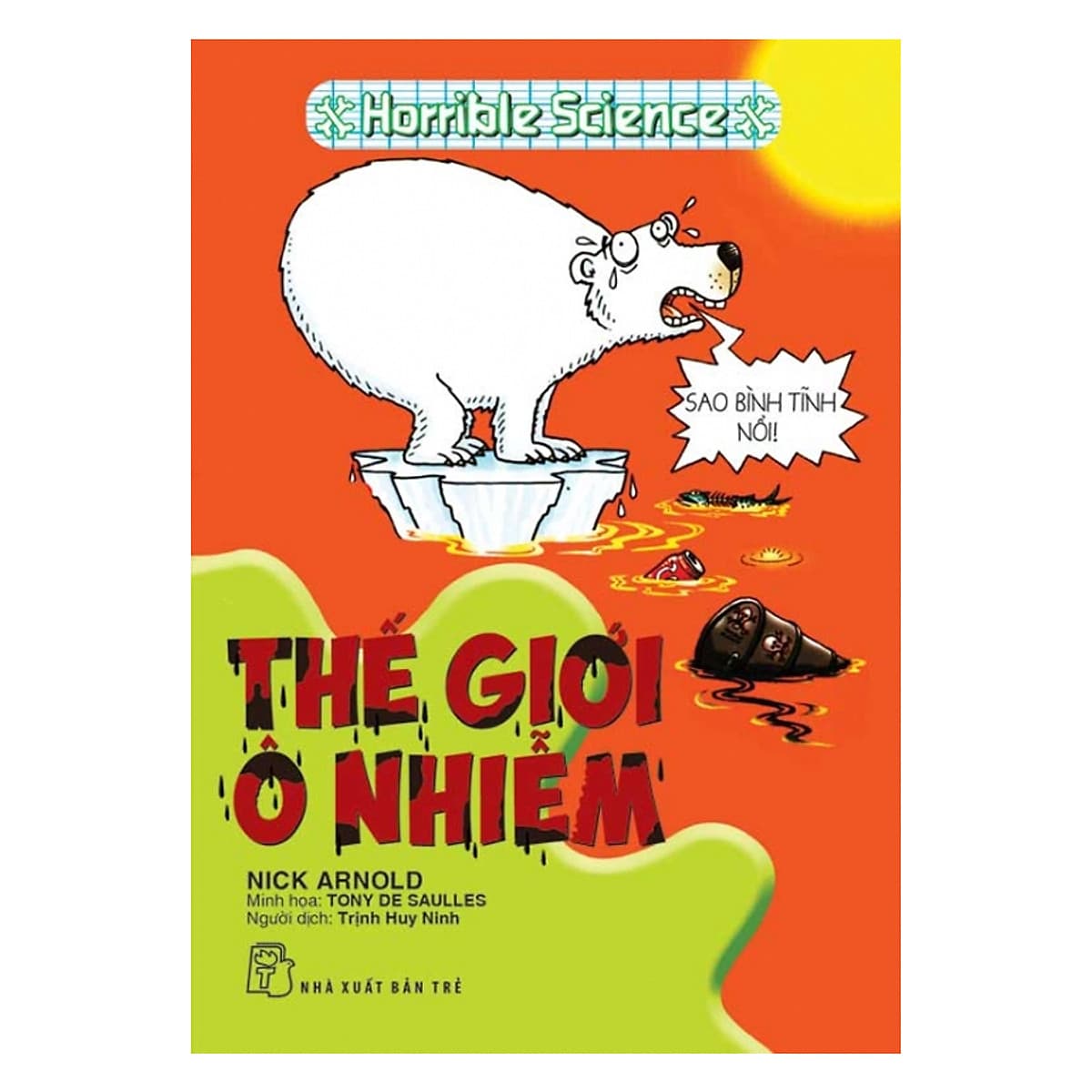Bìa sách Horrible Science - Thế Giới Ô Nhiễm